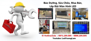Bảo Dưỡng Sửa Chữa Màn hinh LED